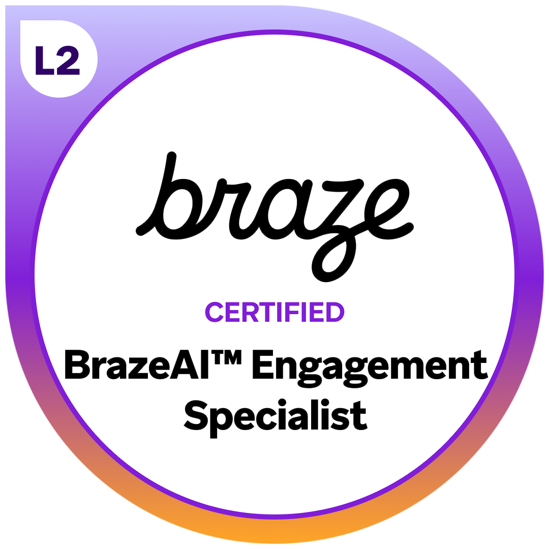 Braze Certified BrazeAI Engagement Specialist