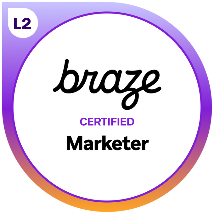 Braze Certified Marketer